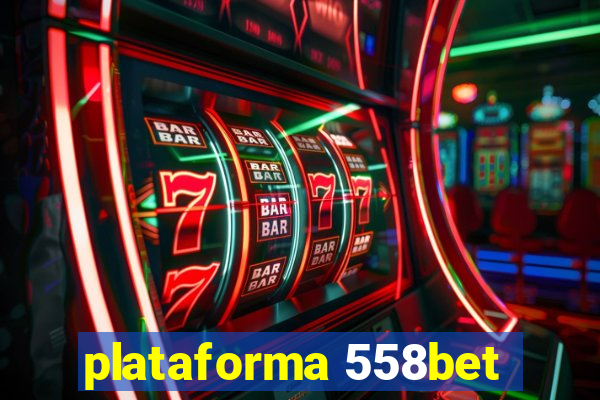 plataforma 558bet